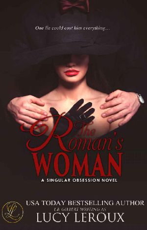 [A Singular Obsession 04] • The Roman's Woman